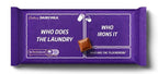 Cadbury Dairy Milk Limited Edition Milk Chocolate Bar – Who Does the Laundry / Who Irons It 180gm (UK)